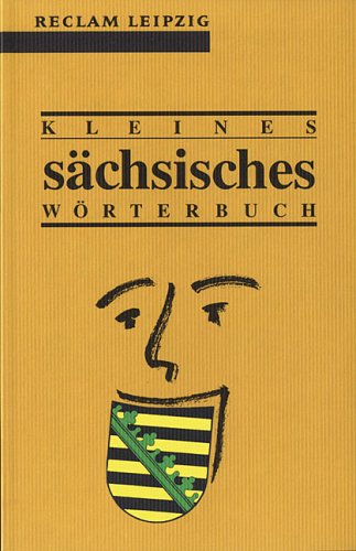 Stock image for Kleines Saechsisches Woerterbuch (German Edition) for sale by ThriftBooks-Dallas