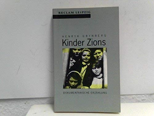 Stock image for Kinder Zions. Dokumentarische Erzhlung. for sale by medimops