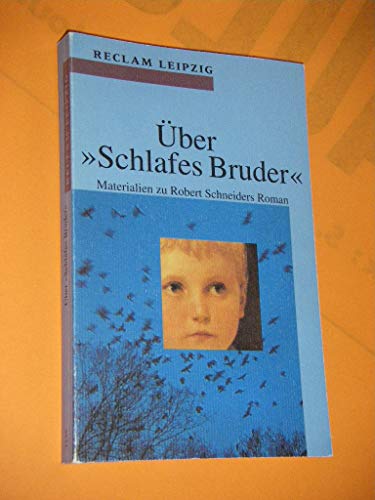 Stock image for ber "Schlafes Bruder": Materialien zu Robert Schneiders Roman for sale by Kultgut
