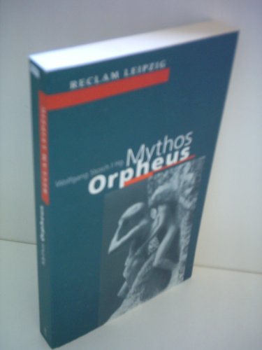 Stock image for Mythos Orpheus : Texte von Vergil bis Ingeborg Bachmann. Reclams Universal-Bibliothek ; Bd. 1590 for sale by Bchergarage