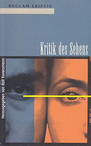 Imagen de archivo de Kritik des Sehens. a la venta por modernes antiquariat f. wiss. literatur