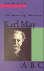 Stock image for Karl-May-ABC1999 von Rolf-Bernhard Essig und Gudrun Schury for sale by Nietzsche-Buchhandlung OHG