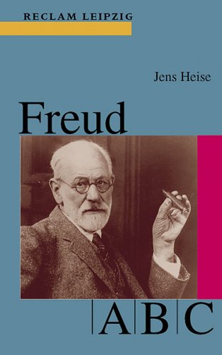 Freud-ABC. Reclams Universal-Bibliothek ; Bd. 1734 - Heise, Jens