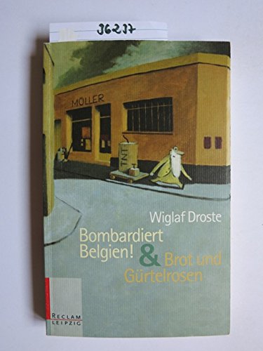 9783379200431: Bombardiert Belgien / Brot und Grtelrosen.