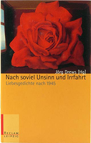 Stock image for Nach soviel Unsinn und Irrfahrt - Liebesgedichte nach 1945 for sale by Der Bcher-Br