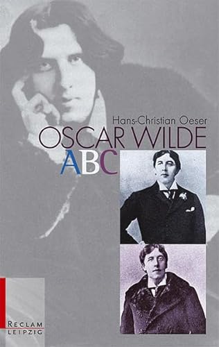 Stock image for Oscar Wilde-ABC. von Oeser, Hans-Christian; Rademacher, J rg W. for sale by Nietzsche-Buchhandlung OHG
