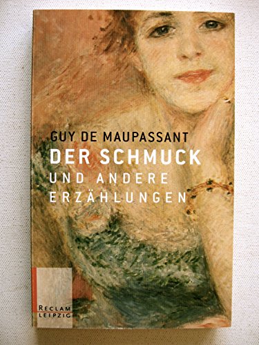 Beispielbild fr Der Schmuck und andere Erzählungen. von Maupassant, Guy de; Sander, Ernst zum Verkauf von Nietzsche-Buchhandlung OHG