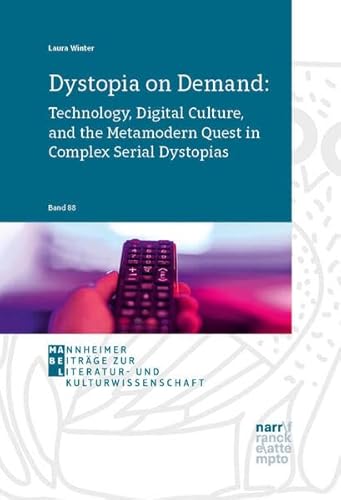 Beispielbild fr Dystopia on Demand: Technology, Digital Culture, and the Metamodern Quest in Complex Serial Dystopias zum Verkauf von Blackwell's