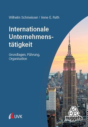 Stock image for Internationale Unternehmensttigkeit: Grundlagen, Fhrung, Organisation for sale by Revaluation Books