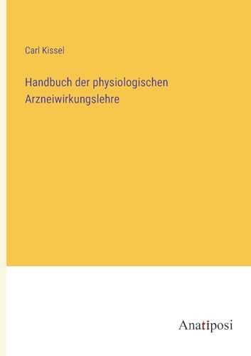 Stock image for Handbuch der physiologischen Arzneiwirkungslehre for sale by PBShop.store US