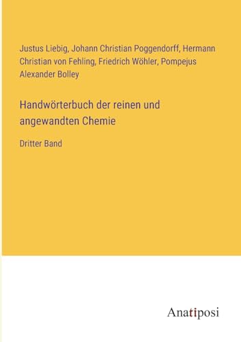 Beispielbild fr Handwrterbuch der reinen und angewandten Chemie : Dritter Band zum Verkauf von Buchpark