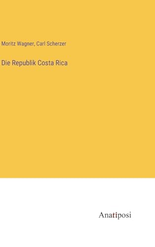 Beispielbild fr Die Republik Costa Rica zum Verkauf von Buchpark