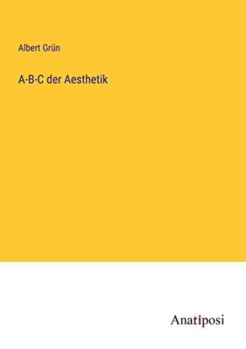 Stock image for A-B-C der Aesthetik for sale by PBShop.store US