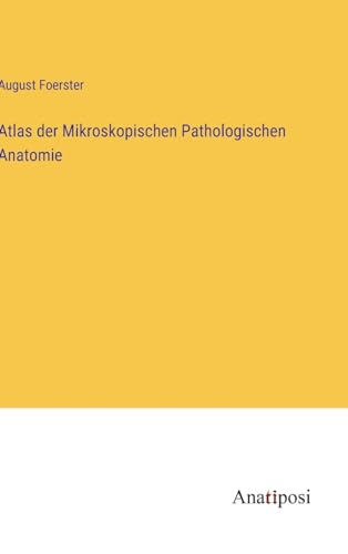 Beispielbild fr Atlas der Mikroskopischen Pathologischen Anatomie zum Verkauf von Buchpark
