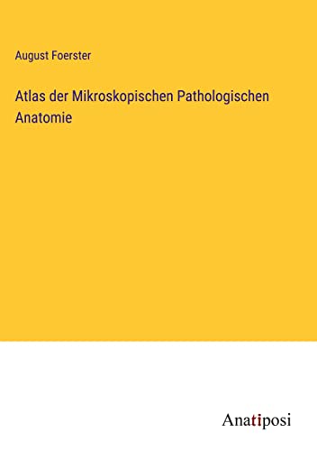 Beispielbild fr Atlas der Mikroskopischen Pathologischen Anatomie zum Verkauf von Buchpark