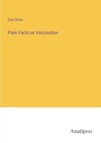 9783382102128: Plain Facts on Vaccination