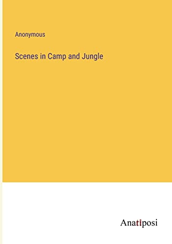 Stock image for Scenes in Camp and Jungle for sale by PBShop.store US
