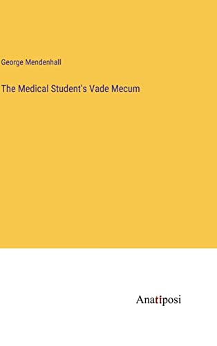 Beispielbild fr The Medical Student's Vade Mecum zum Verkauf von Buchpark