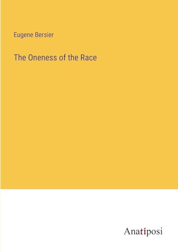 9783382115920: The Oneness of the Race