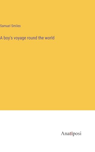 Stock image for A boy's voyage round the world for sale by Ria Christie Collections