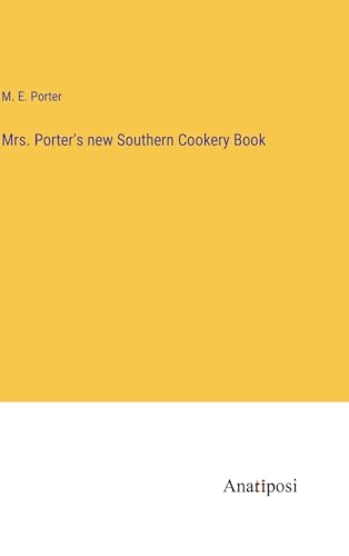9783382118815: Mrs. Porter's new Southern Cookery Book