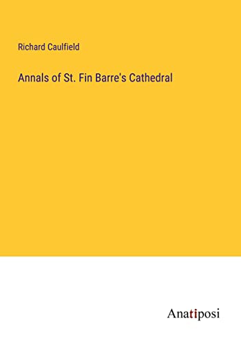 9783382119560: Annals of St. Fin Barre's Cathedral