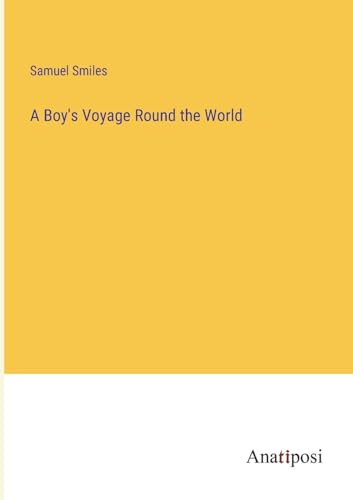 Stock image for A Boy's Voyage Round the World for sale by PBShop.store US