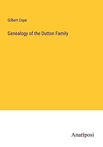 Beispielbild fr Genealogy of the Dutton Family zum Verkauf von Buchpark