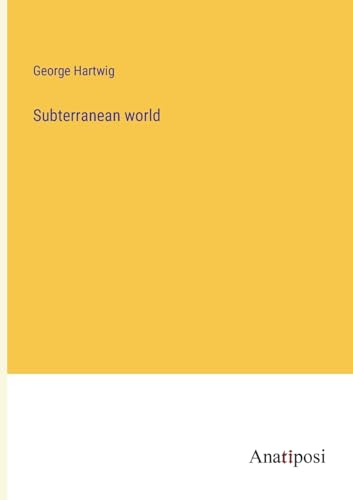 Imagen de archivo de Subterranean world a la venta por PBShop.store US