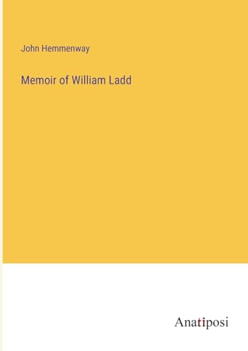 9783382145323: Memoir of William Ladd