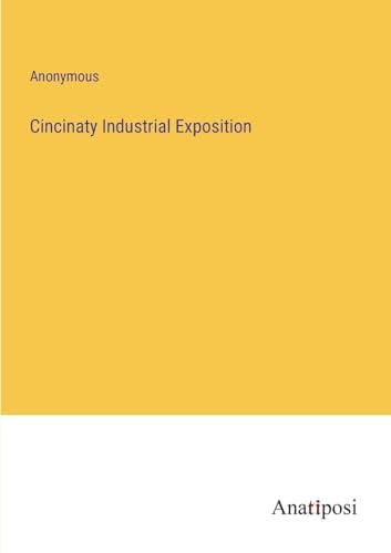 Beispielbild fr Cincinaty Industrial Exposition zum Verkauf von Buchpark