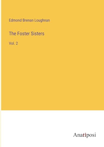 9783382160180: The Foster Sisters: Vol. 2