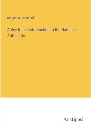 Immagine dell'editore per A Key to the Introduction to the National Arithmetic venduto da Ria Christie Collections