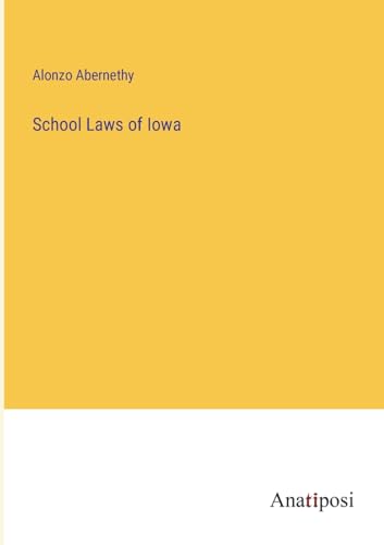 9783382170769: School Laws of Iowa