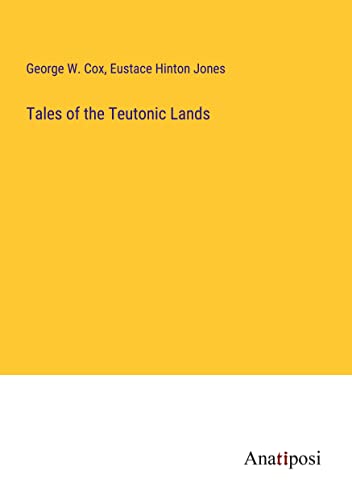 9783382184285: Tales of the Teutonic Lands