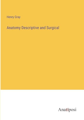 9783382188061: Anatomy Descriptive and Surgical