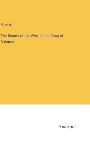 Stock image for The Beauty of the Word in the Song of Solomon for sale by PBShop.store US