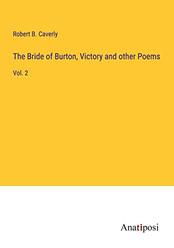 Stock image for The Bride of Burton, Victory and other Poems for sale by PBShop.store UK