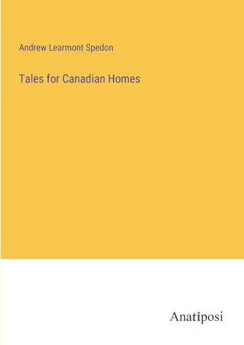 9783382195229: Tales for Canadian Homes