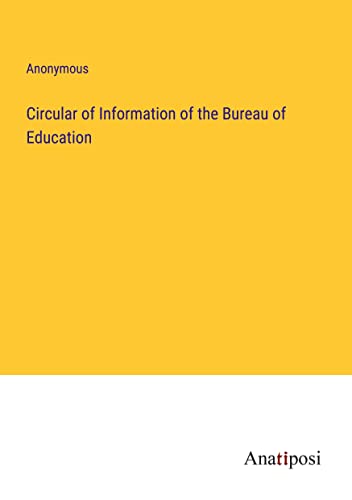 Stock image for Circular of Information of the Bureau of Education for sale by PBShop.store US