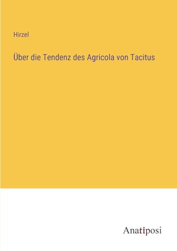 Beispielbild fr ber die Tendenz des Agricola von Tacitus zum Verkauf von Buchpark