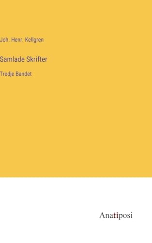 9783382201579: Samlade Skrifter: Tredje Bandet