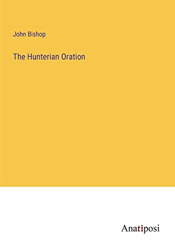 Stock image for Hunterian Oration for sale by PBShop.store US