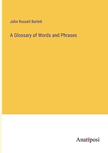 9783382306007: A Glossary of Words and Phrases