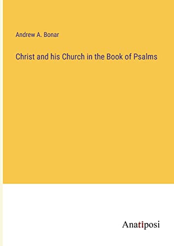 Stock image for Christ and his Church in the Book of Psalms for sale by PBShop.store US