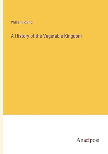 Stock image for A A History of the Vegetable Kingdom for sale by PBShop.store US