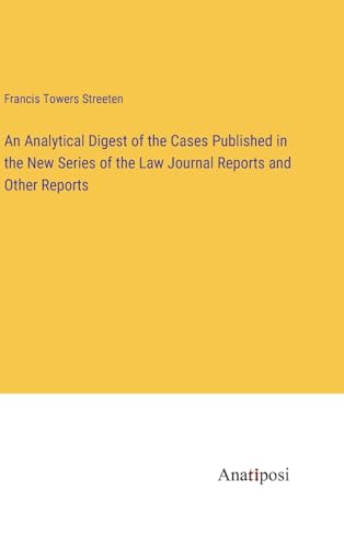 9783382331856: An Analytical Digest of the Cases Published in the New Series of the Law Journal Reports and Other Reports