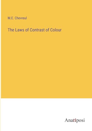 Stock image for The Laws of Contrast of Colour for sale by PBShop.store US