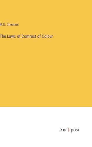 Stock image for The Laws of Contrast of Colour for sale by PBShop.store US