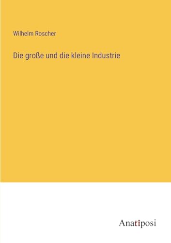 Stock image for gro?e und die kleine Industrie for sale by PBShop.store US